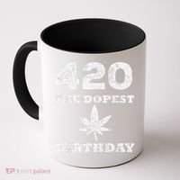 420 The Dopest Birthday Funny Marijuana Smoker Coffee Mug thumb 0
