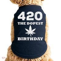 420 The Dopest Birthday Funny Marijuana Smoker Doggie Tank thumb 0