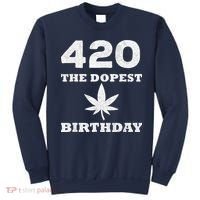 420 The Dopest Birthday Funny Marijuana Smoker Sweatshirt thumb 0