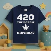 420 The Dopest Birthday Funny Marijuana Smoker Toddler T-Shirt thumb 3