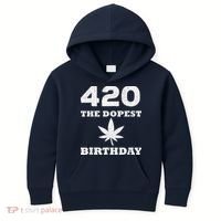 420 The Dopest Birthday Funny Marijuana Smoker Kids Hoodie thumb 0