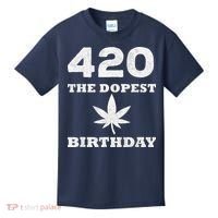 420 The Dopest Birthday Funny Marijuana Smoker Kids T-Shirt thumb 0