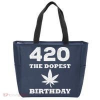 420 The Dopest Birthday Funny Marijuana Smoker Tote Bag thumb 0