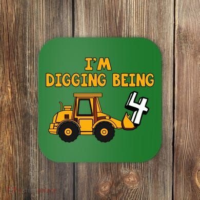 4th Birthday I'm Digging Being Four Coaster
