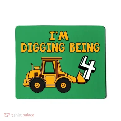 4th Birthday I'm Digging Being Four Mousepad
