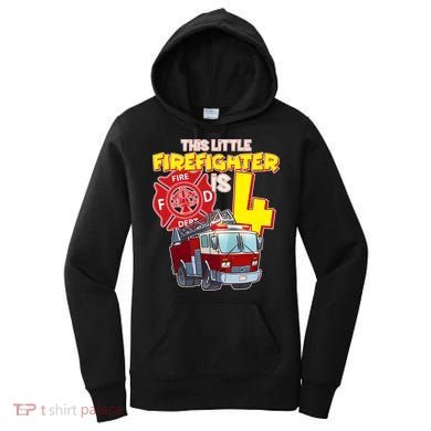4th Birthday This Little Firefighter Is Four Women's Hoodie