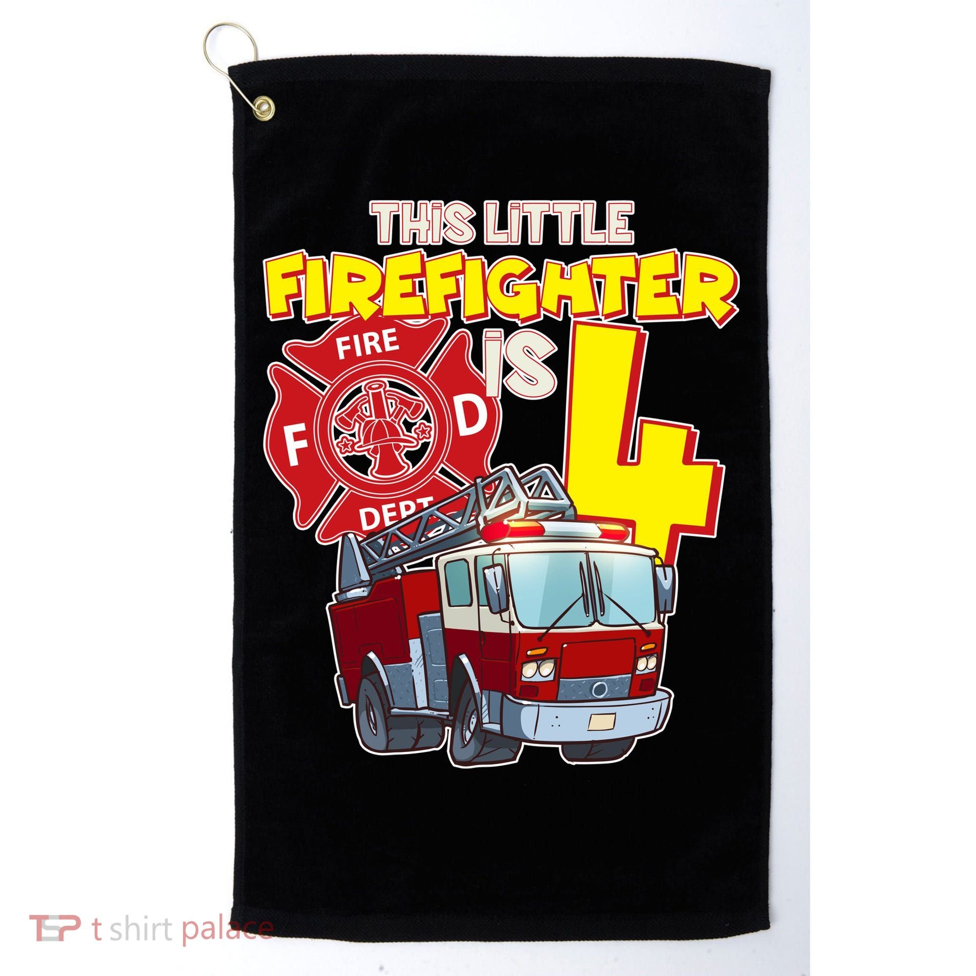4th Birthday This Little Firefighter Is Four Golf Towel