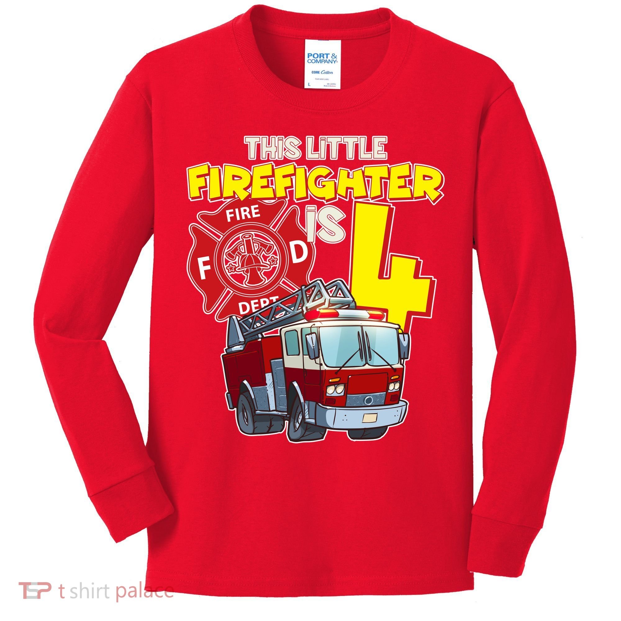 4th Birthday This Little Firefighter Is Four Kids Long Sleeve Shirt