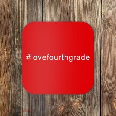 4th Grade Hashtag Love Fourth Grade Coaster
