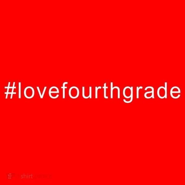 4th Grade Hashtag Love Fourth Grade Toddler T-Shirt