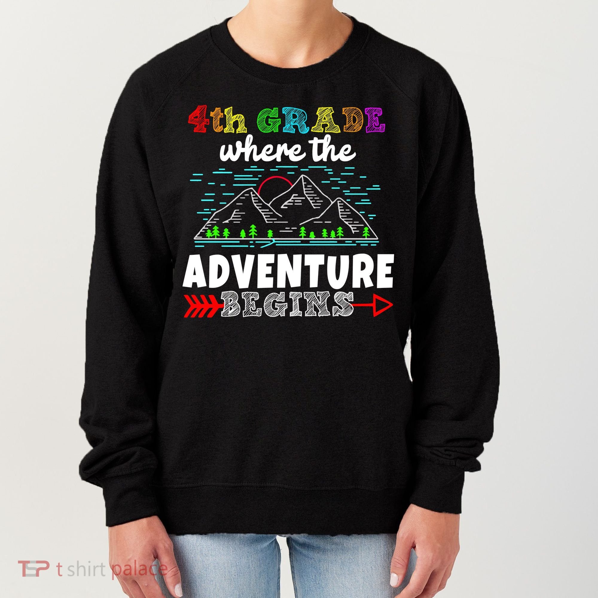 4th Grade Is Where The Adventure Begins  Women's Sweatshirt