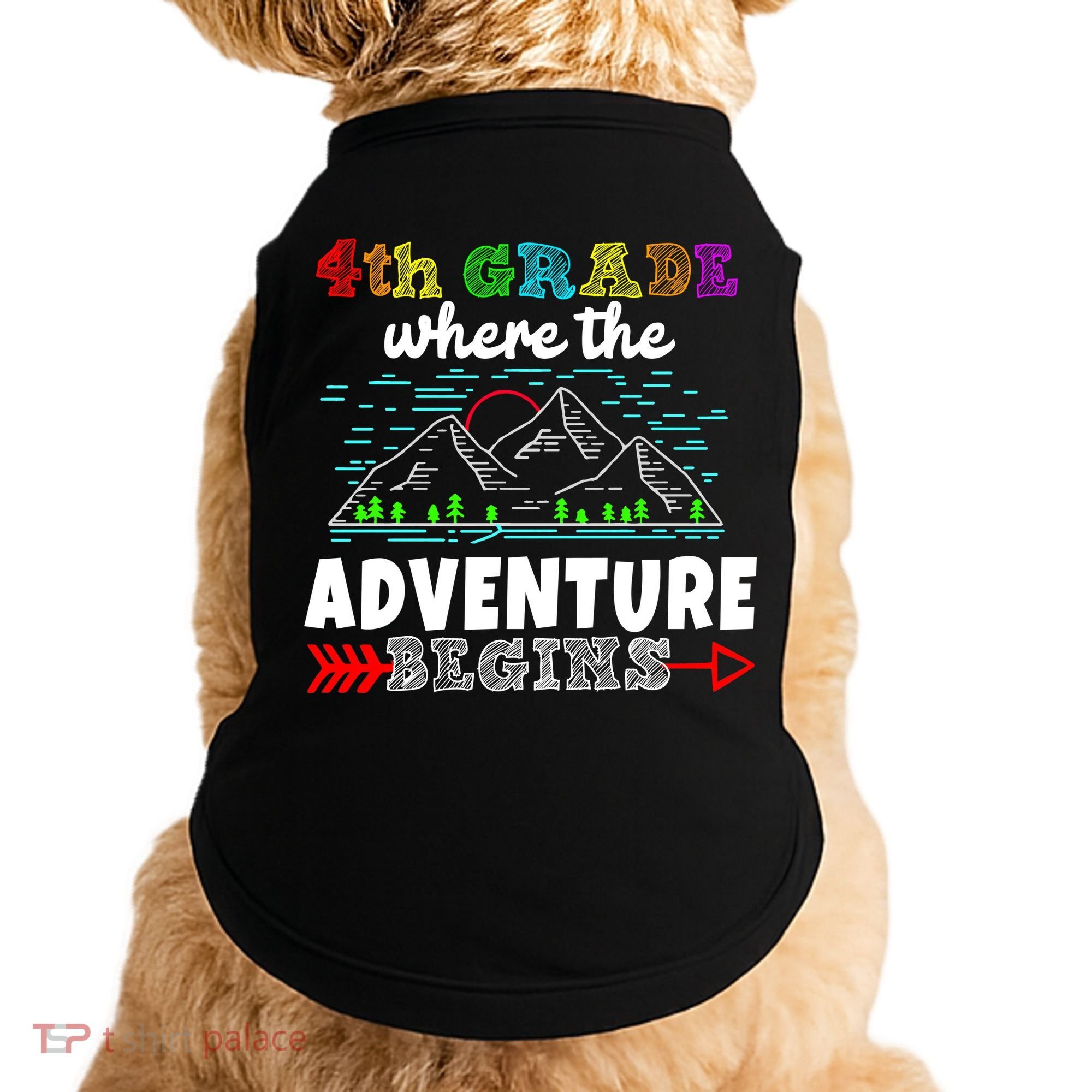 4th Grade Is Where The Adventure Begins  Doggie Tank