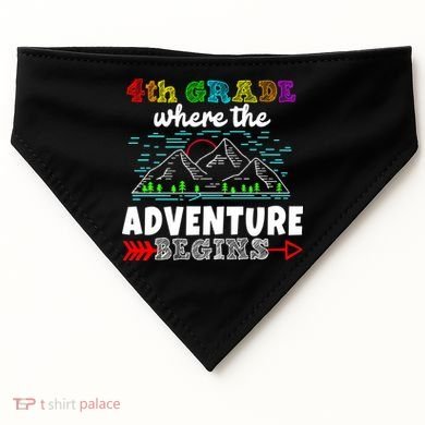4th Grade Is Where The Adventure Begins  USA-Made Doggie Bandana