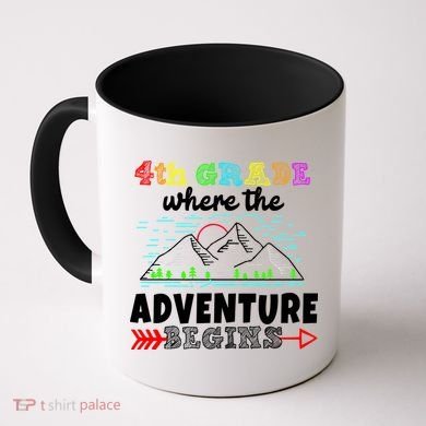 4th Grade Is Where The Adventure Begins  Coffee Mug