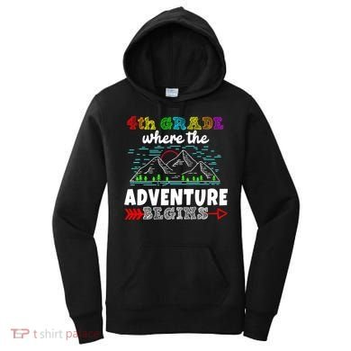 4th Grade Is Where The Adventure Begins  Women's Hoodie