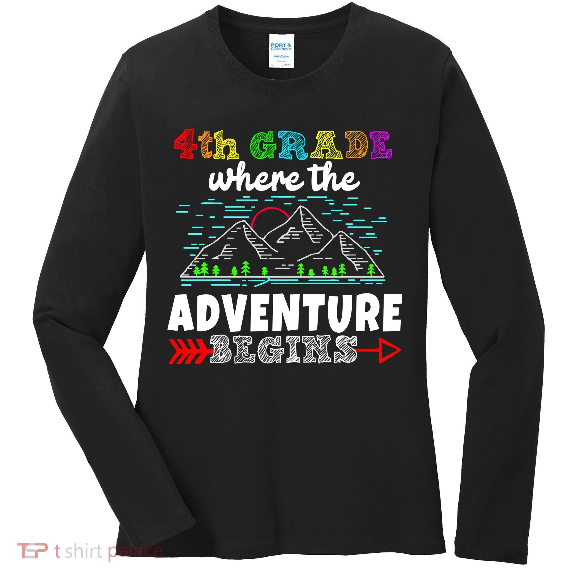 4th Grade Is Where The Adventure Begins  Women's Long Sleeve Shirt