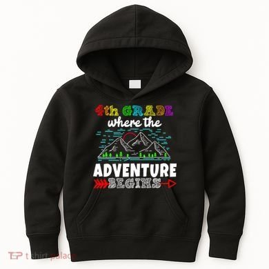 4th Grade Is Where The Adventure Begins  Kids Hoodie