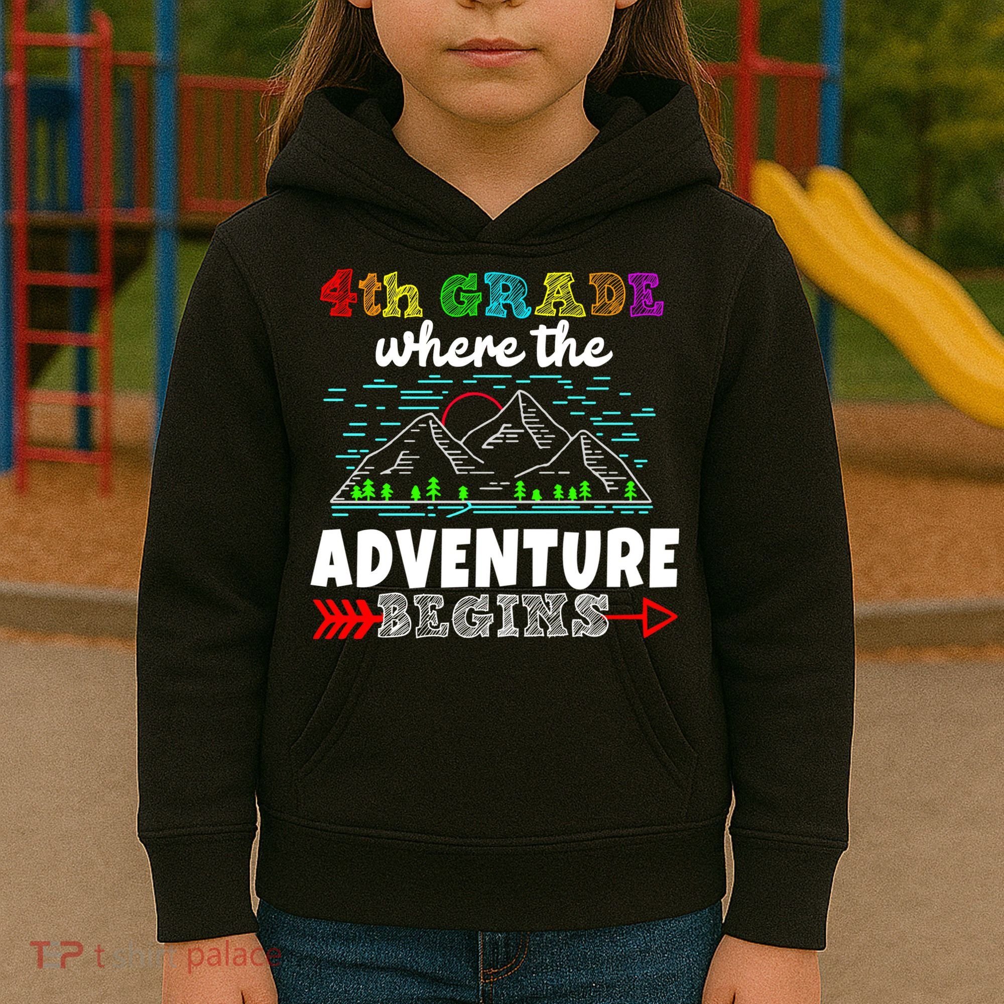 4th Grade Is Where The Adventure Begins  Kids Hoodie