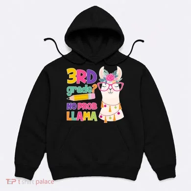 4th Grade? No Prob Llama Hoodie