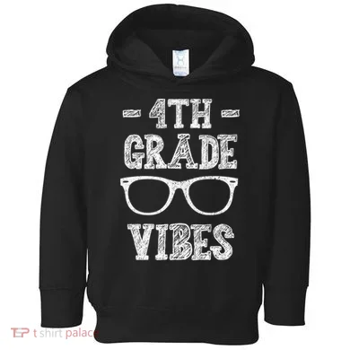 4th Grade Vibes Toddler Hoodie