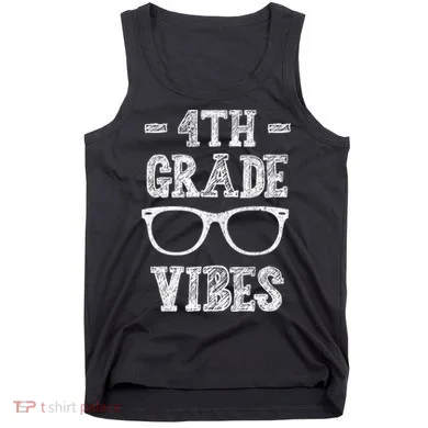 4th Grade Vibes Tank Top