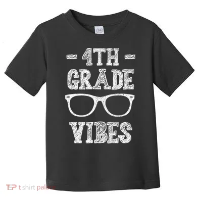 4th Grade Vibes Toddler T-Shirt