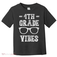 4th Grade Vibes Toddler T-Shirt thumb 0