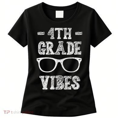 4th Grade Vibes Women's T-Shirt