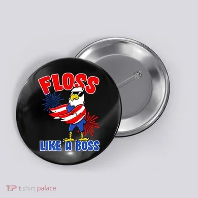 4th Of July Floss Like A Boss Eagle Button