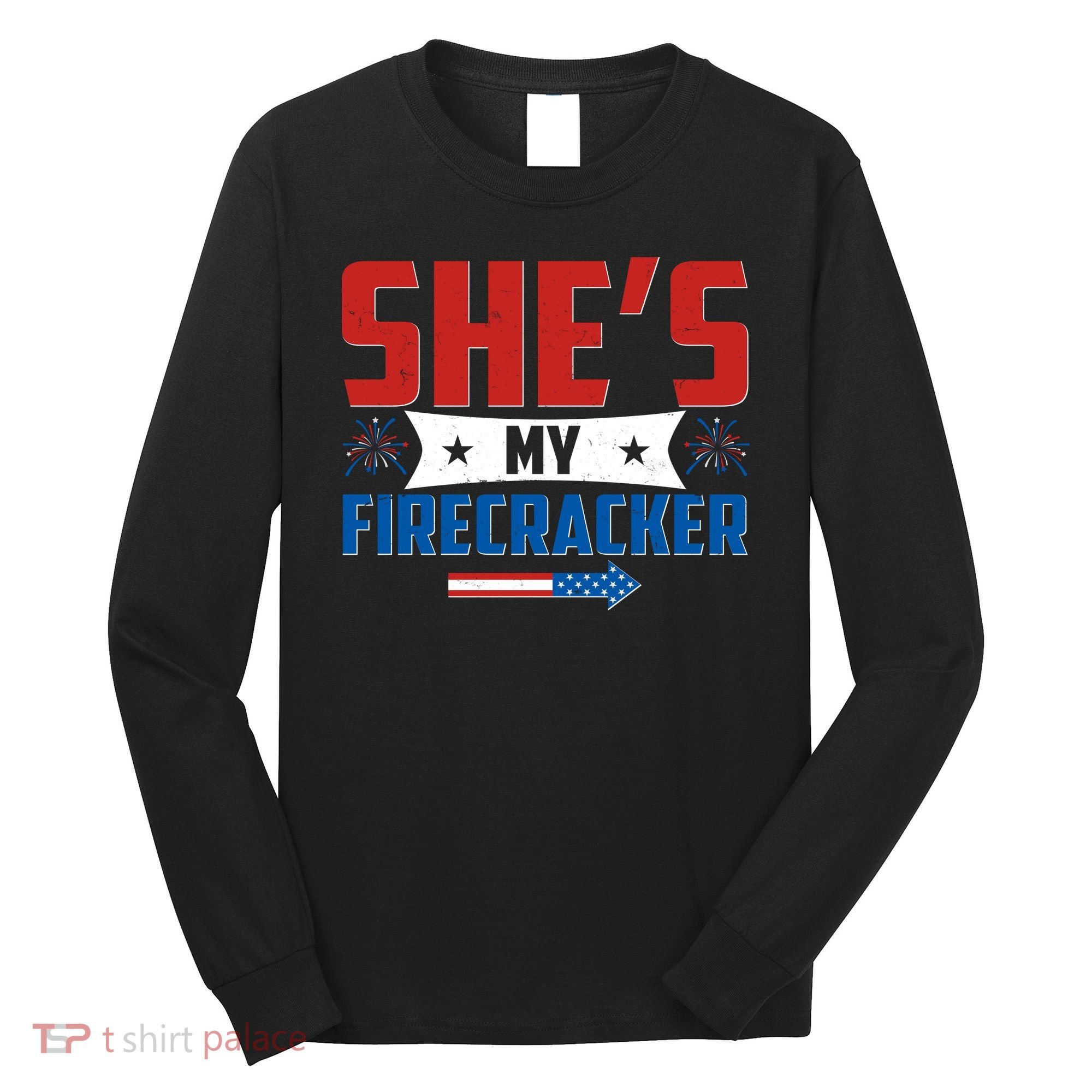 4th of July She's My Firecracker Matching Shirt Long Sleeve Shirt