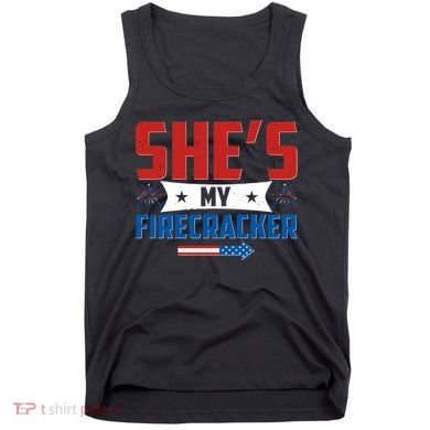 4th of July She's My Firecracker Matching Shirt Tank Top