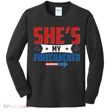 4th of July She's My Firecracker Matching Shirt Kids Long Sleeve Shirt