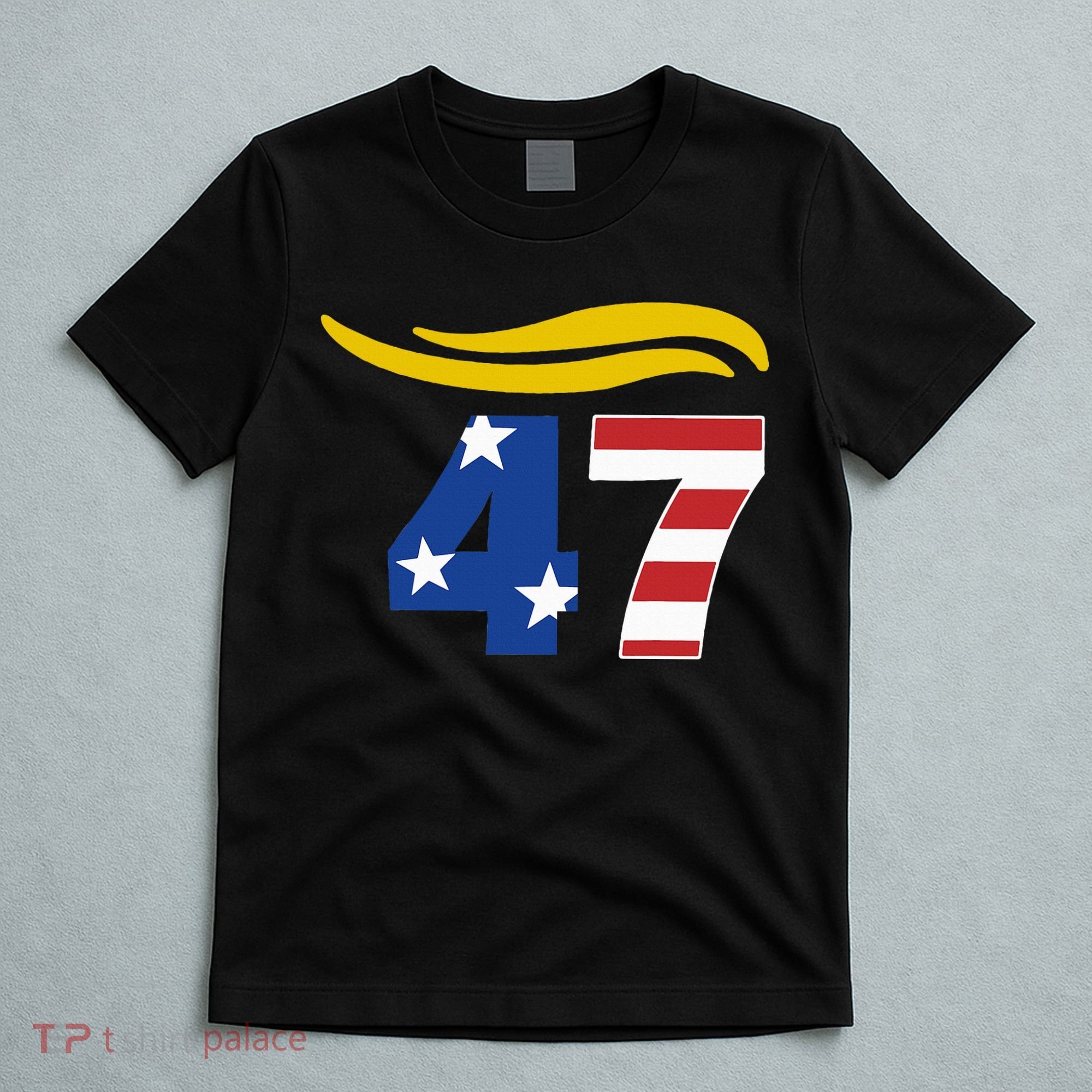 47 Trump Hair T-Shirt