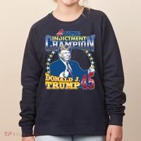 4 Time Indictment Champion Donald Trump 45 Women's Sweatshirt thumb 0