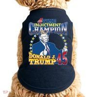 4 Time Indictment Champion Donald Trump 45 Doggie Tank thumb 0
