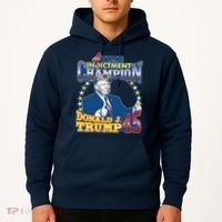 4 Time Indictment Champion Donald Trump 45 Hoodie thumb 2