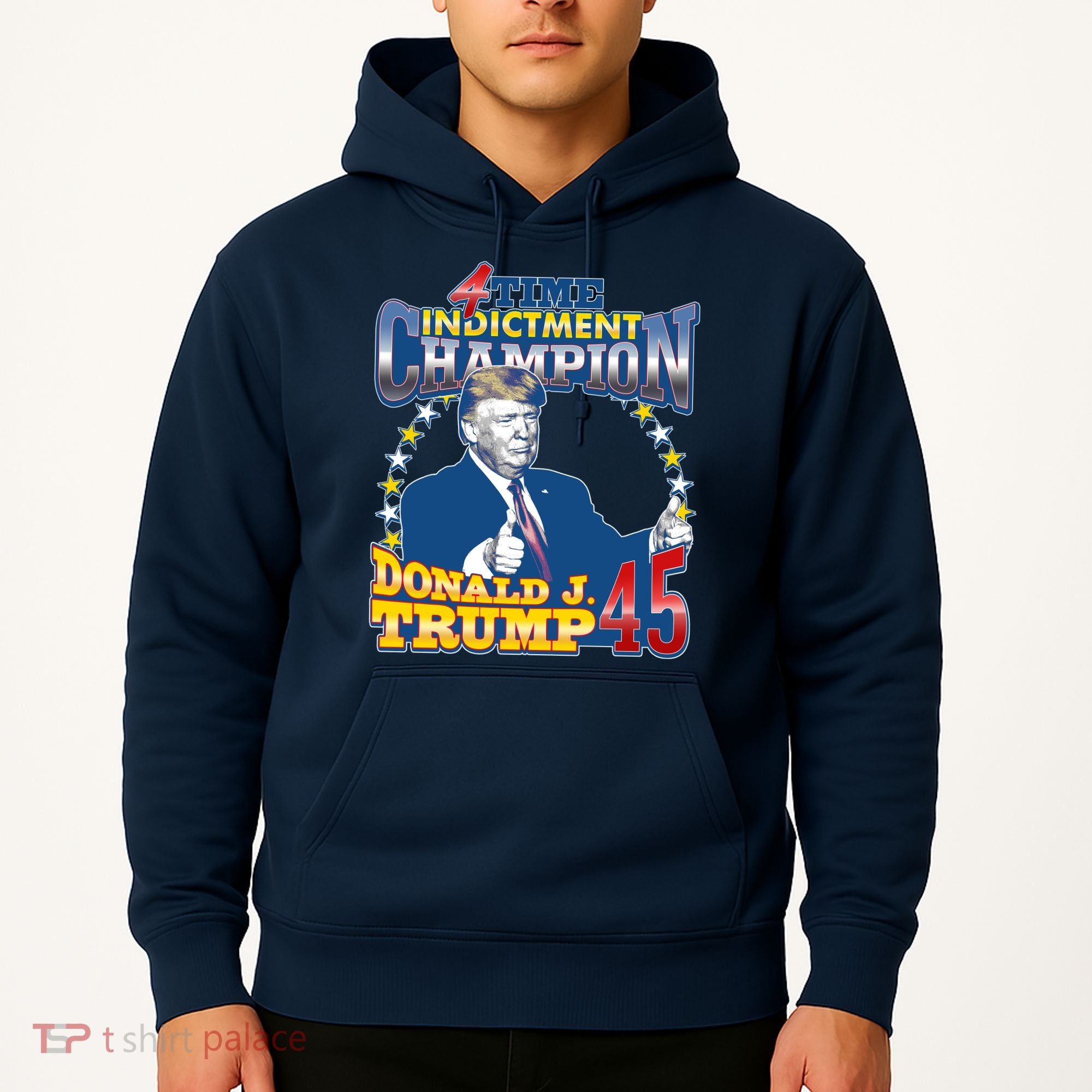 4 Time Indictment Champion Donald Trump 45 Hoodie