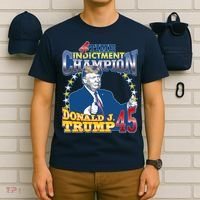 4 Time Indictment Champion Donald Trump 45 T-Shirt thumb 6