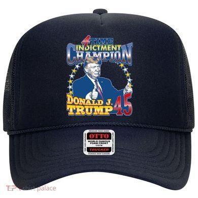 4 Time Indictment Champion Donald Trump 45 Hat