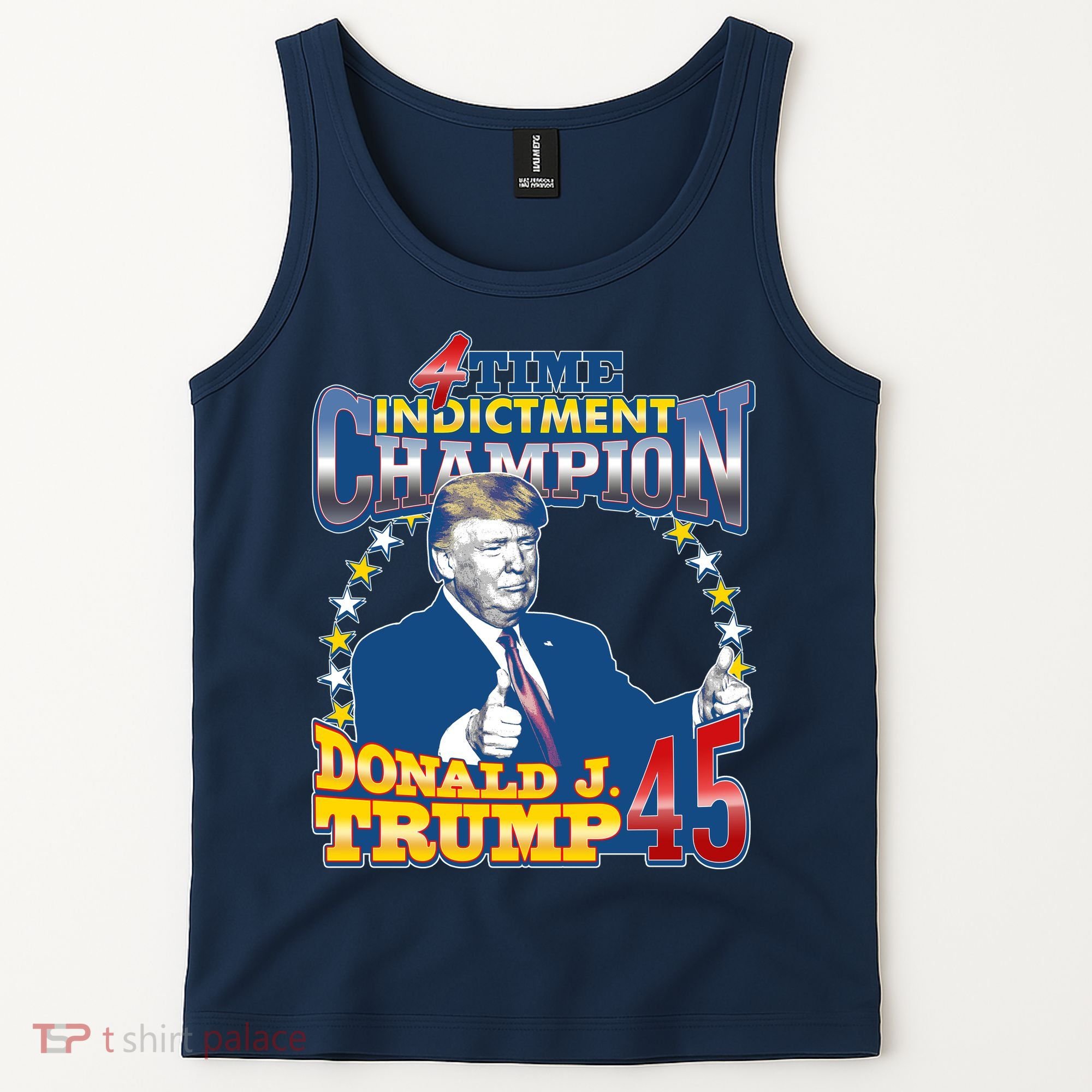 4 Time Indictment Champion Donald Trump 45 Tank Top