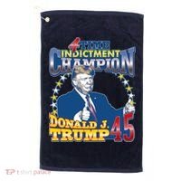 4 Time Indictment Champion Donald Trump 45 Golf Towel thumb 0