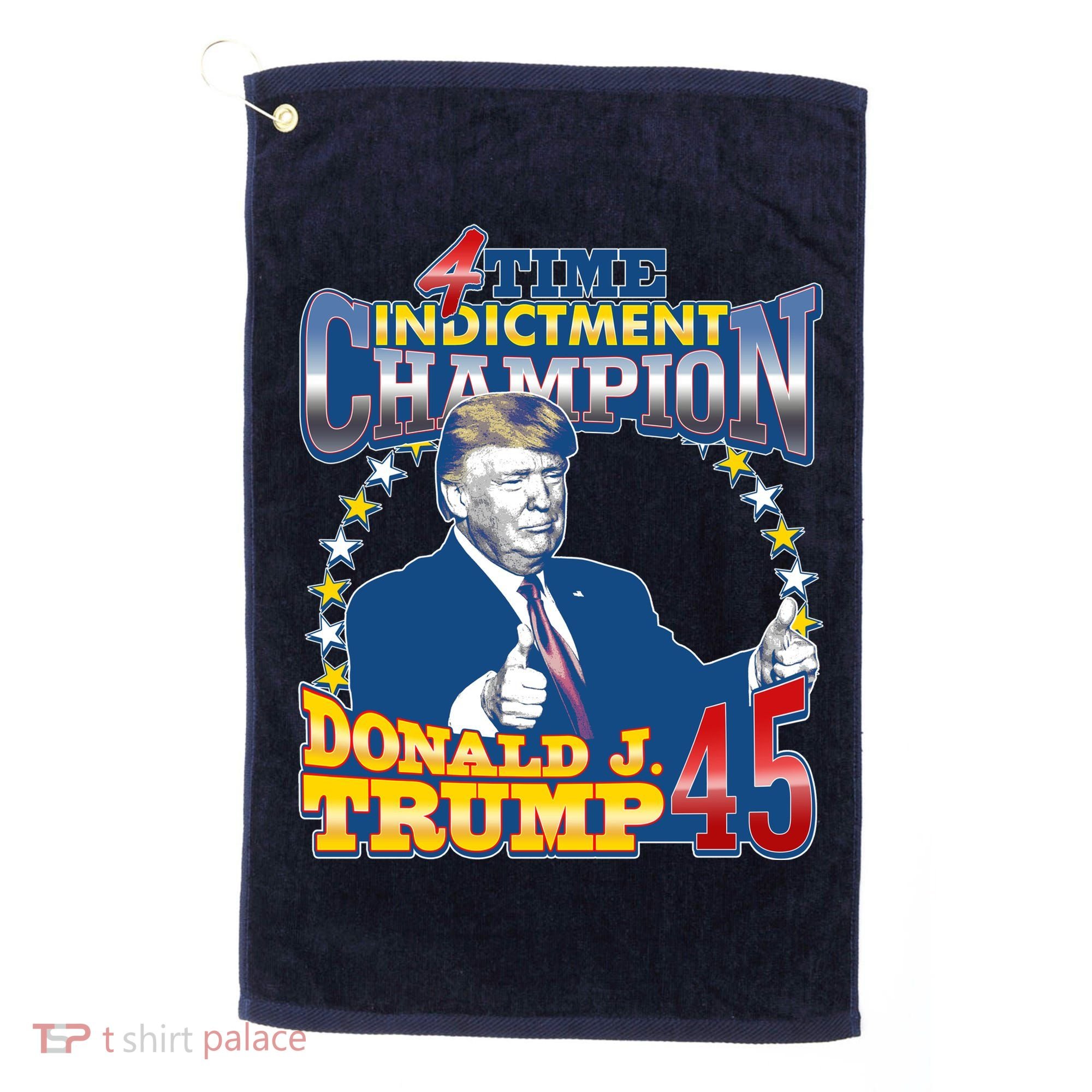 4 Time Indictment Champion Donald Trump 45 Golf Towel