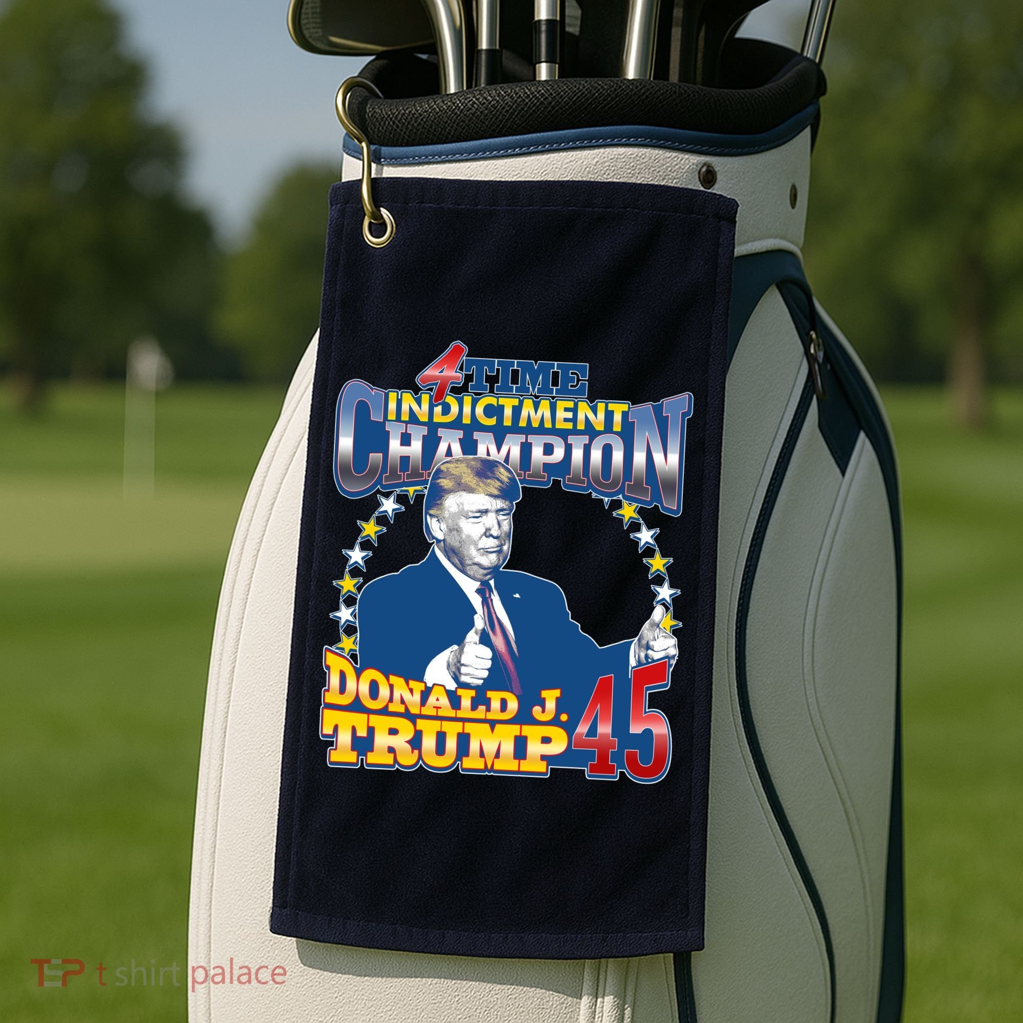 4 Time Indictment Champion Donald Trump 45 Golf Towel