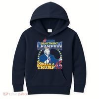 4 Time Indictment Champion Donald Trump 45 Kids Hoodie thumb 0