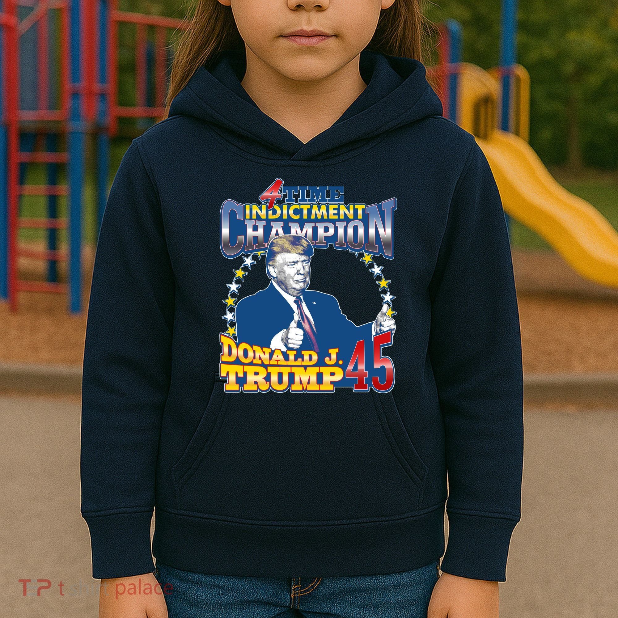 4 Time Indictment Champion Donald Trump 45 Kids Hoodie