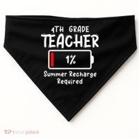 4th-Grade Teacher Summer Recharge Required Last Day School USA-Made Doggie Bandana thumb 0