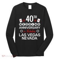 40th Wedding Anniversary In Las Vegas 40 Years Married Long Sleeve Shirt thumb 0
