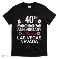 40th Wedding Anniversary In Las Vegas 40 Years Married T-Shirt thumb 0