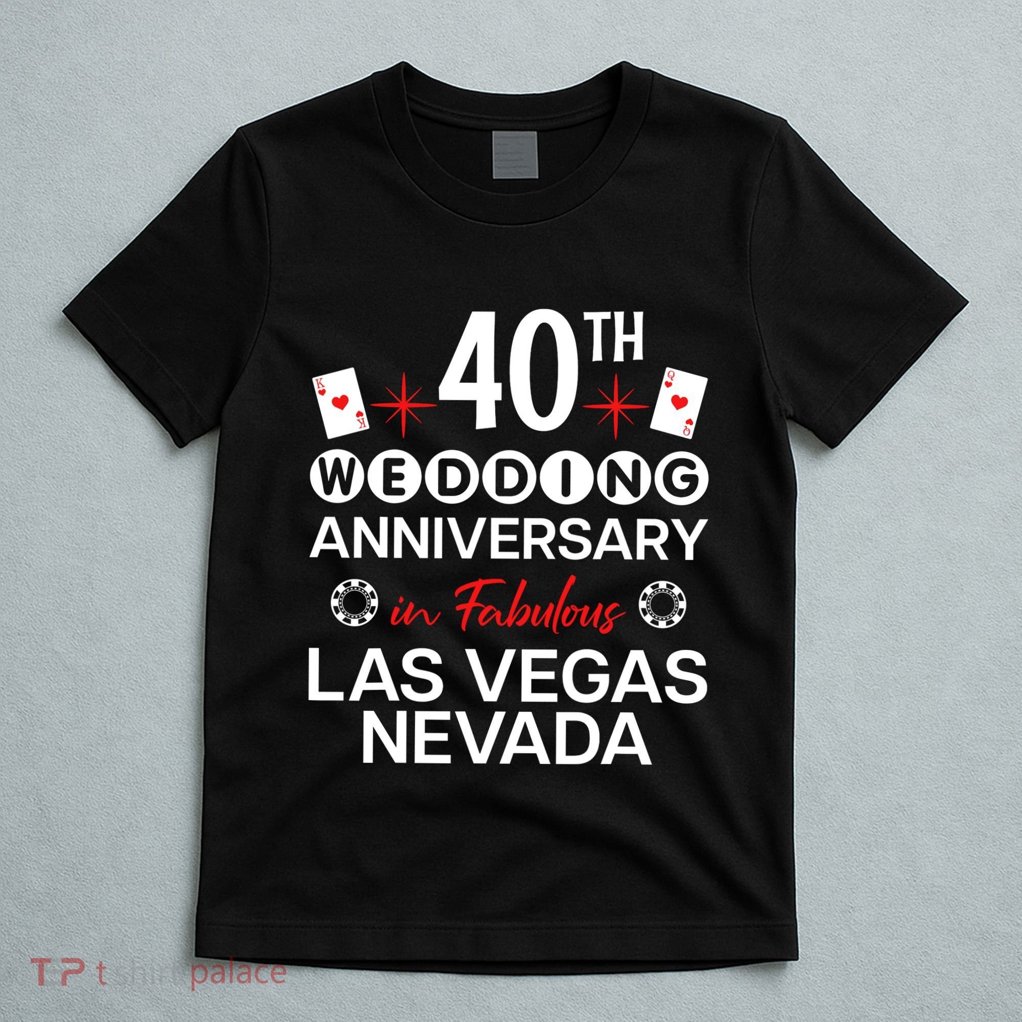 40th Wedding Anniversary In Las Vegas 40 Years Married T-Shirt