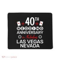 40th Wedding Anniversary In Las Vegas 40 Years Married Mousepad thumb 0